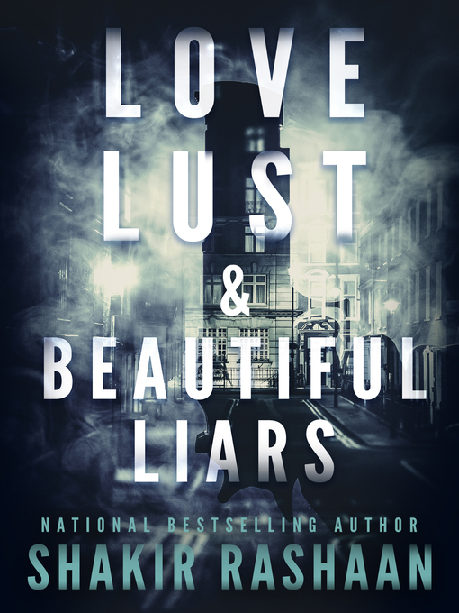 Title details for Love, Lust & Beautiful Liars by Shakir Rashaan - Available